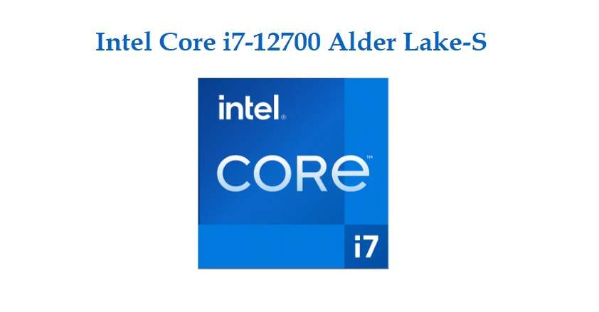 Intel Core i7-12700 Alder Lake-S