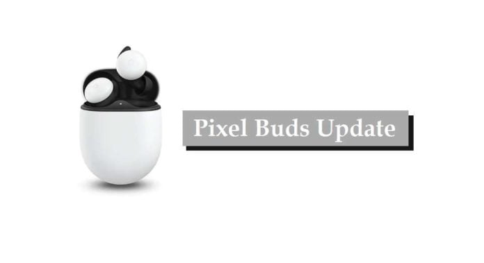 Pixel Buds Update