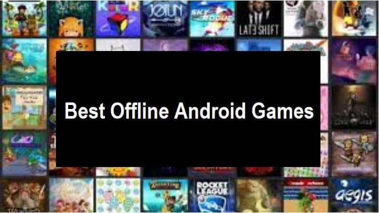 Best Offline Android Games