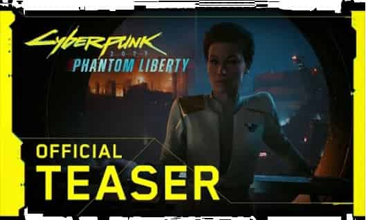 Cyberpunk 2077 Phantom Liberty — Official Teaser