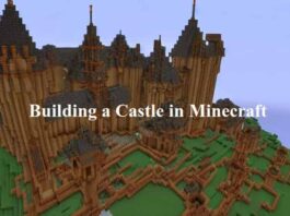 Building a castle in Minecraft