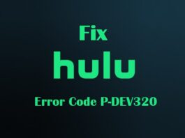 Resolve Hulu Error Code P-DEV320